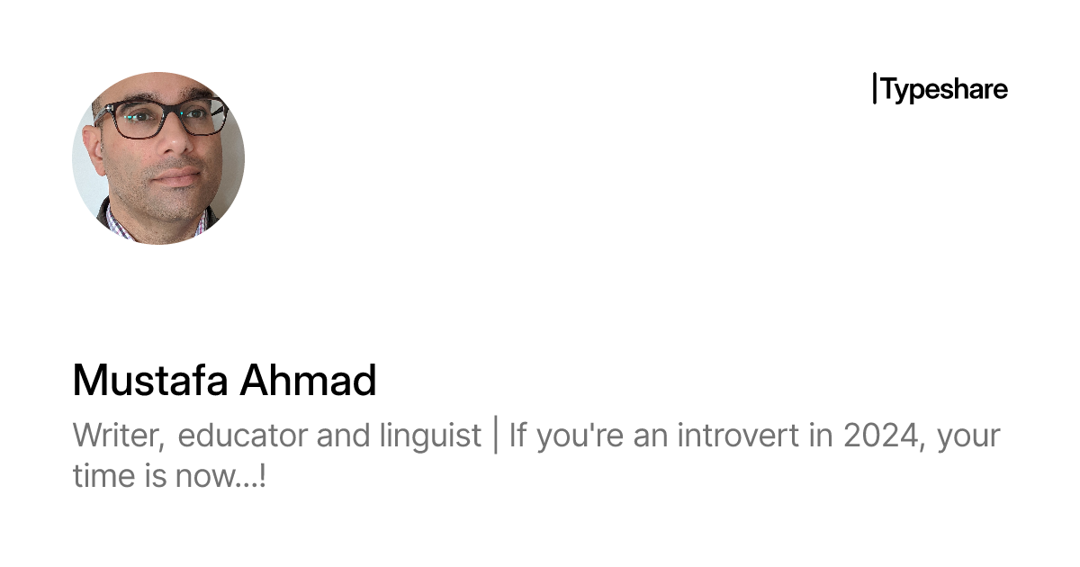 Mustafa's Types Mustafa Ahmad | Typeshare
