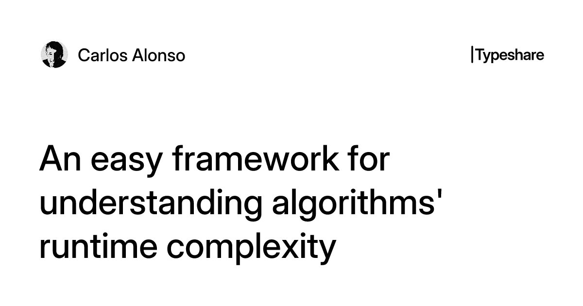 An easy framework for understanding algorithms' runtime complexity