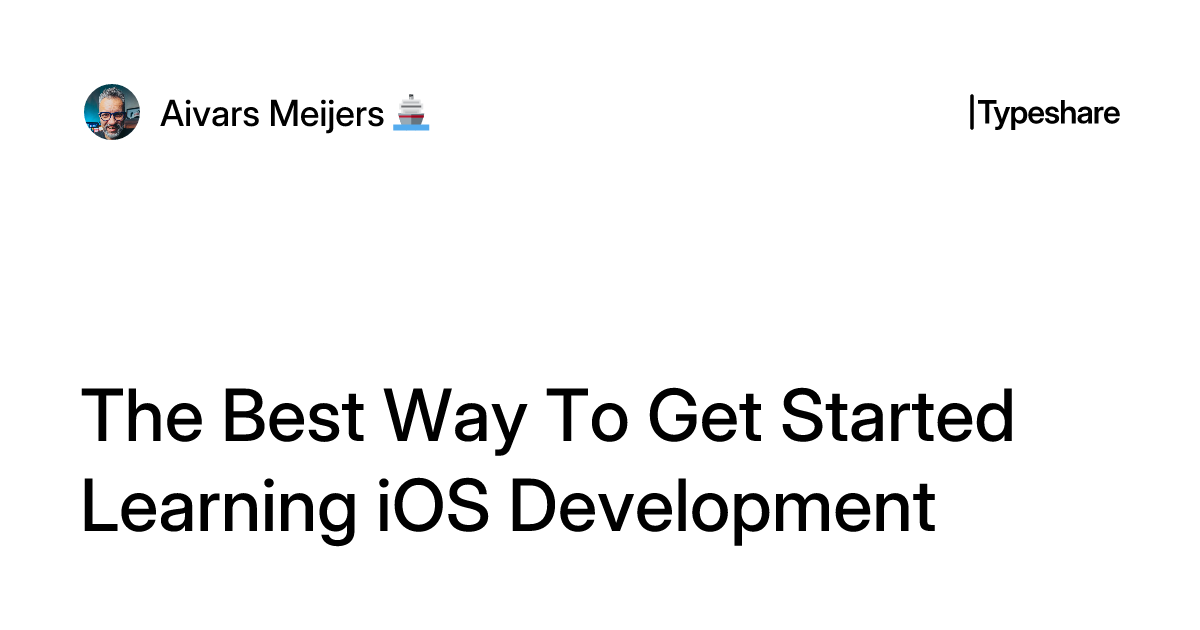The Best Way To Get Started Learning iOS Development