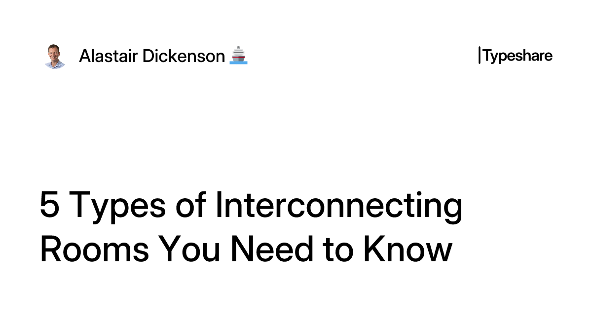 5 Types of Interconnecting Rooms You Need to Know