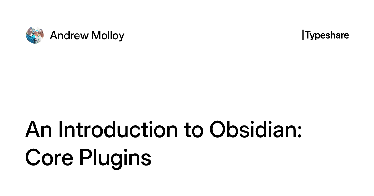 An Introduction to Obsidian: Core Plugins