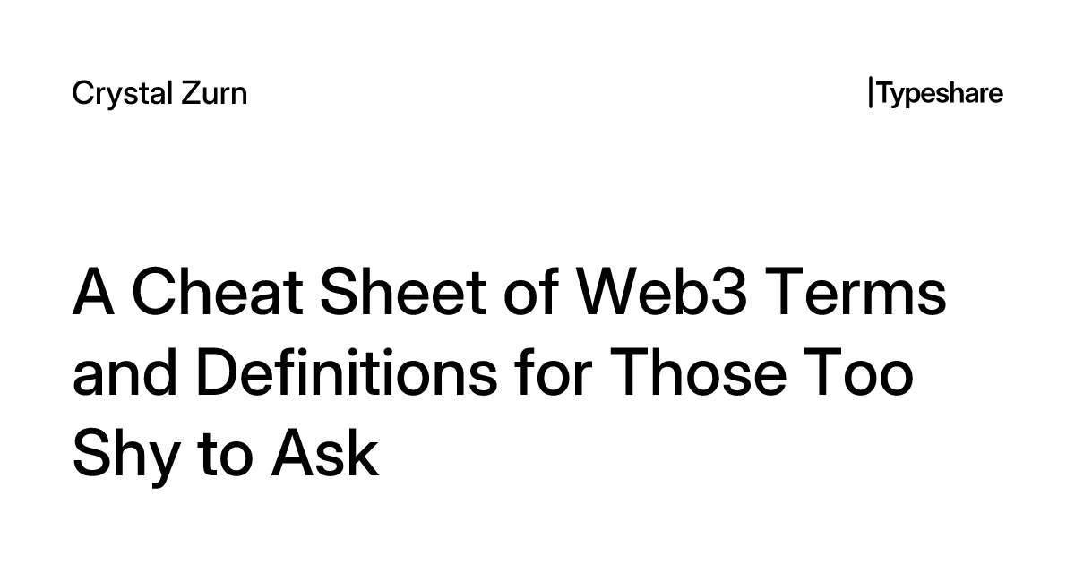 A Cheat Sheet of Web3 Terms and Definitions for Those Too Shy to Ask