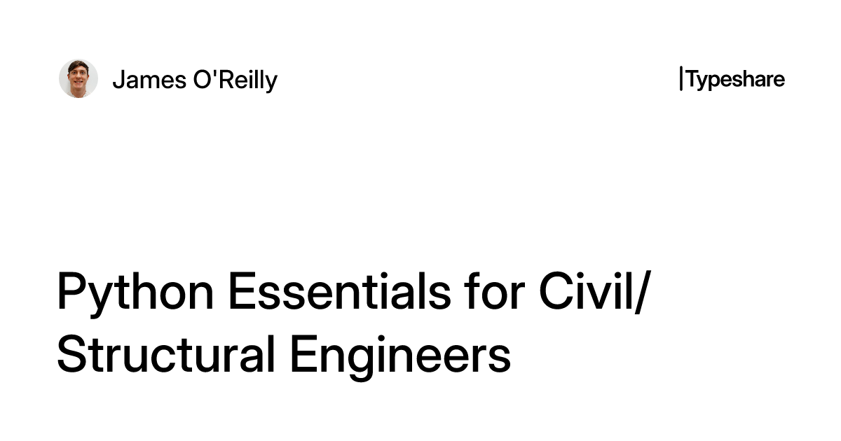 Python Essentials for Civil/Structural Engineers