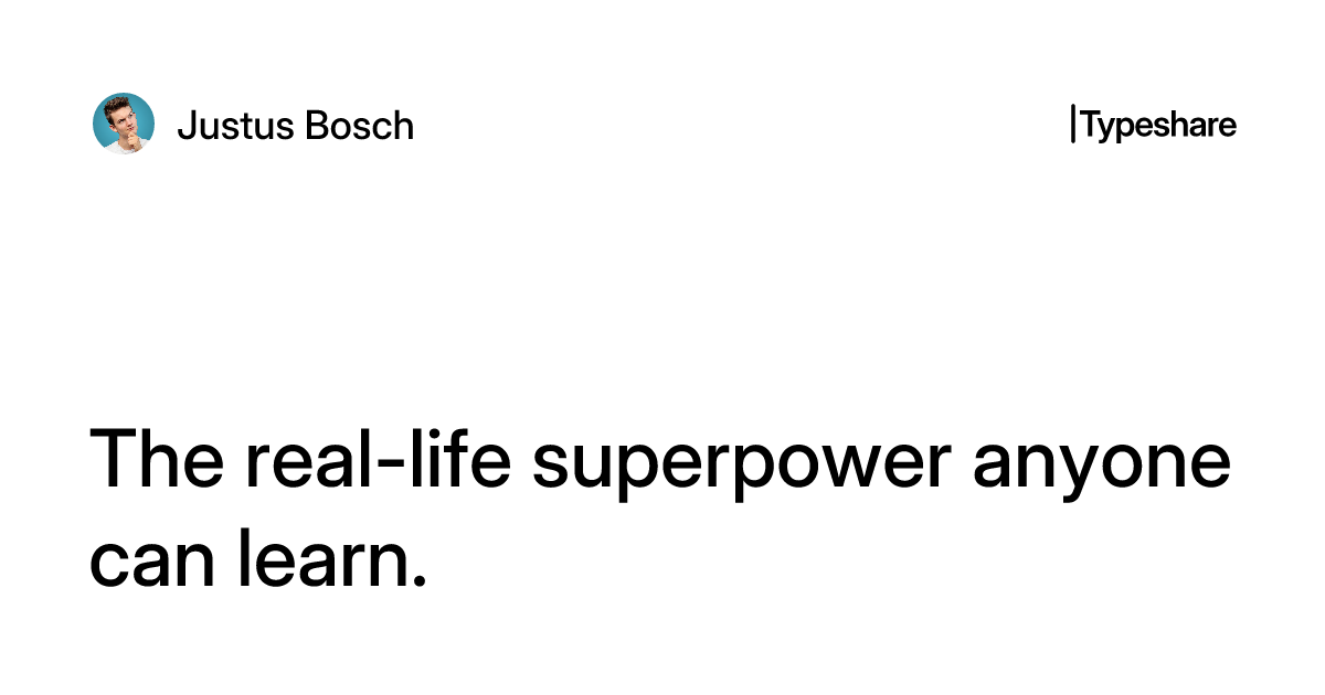 Realises Power The real-life superpower anyone can learn.