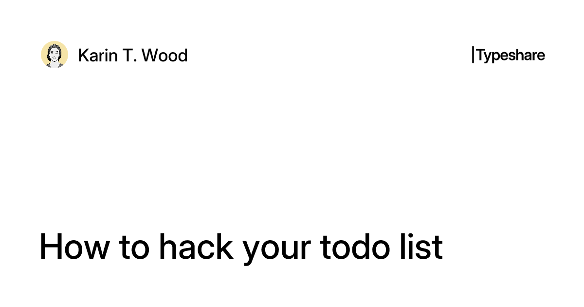 Hacker Task List How to hack your todo list