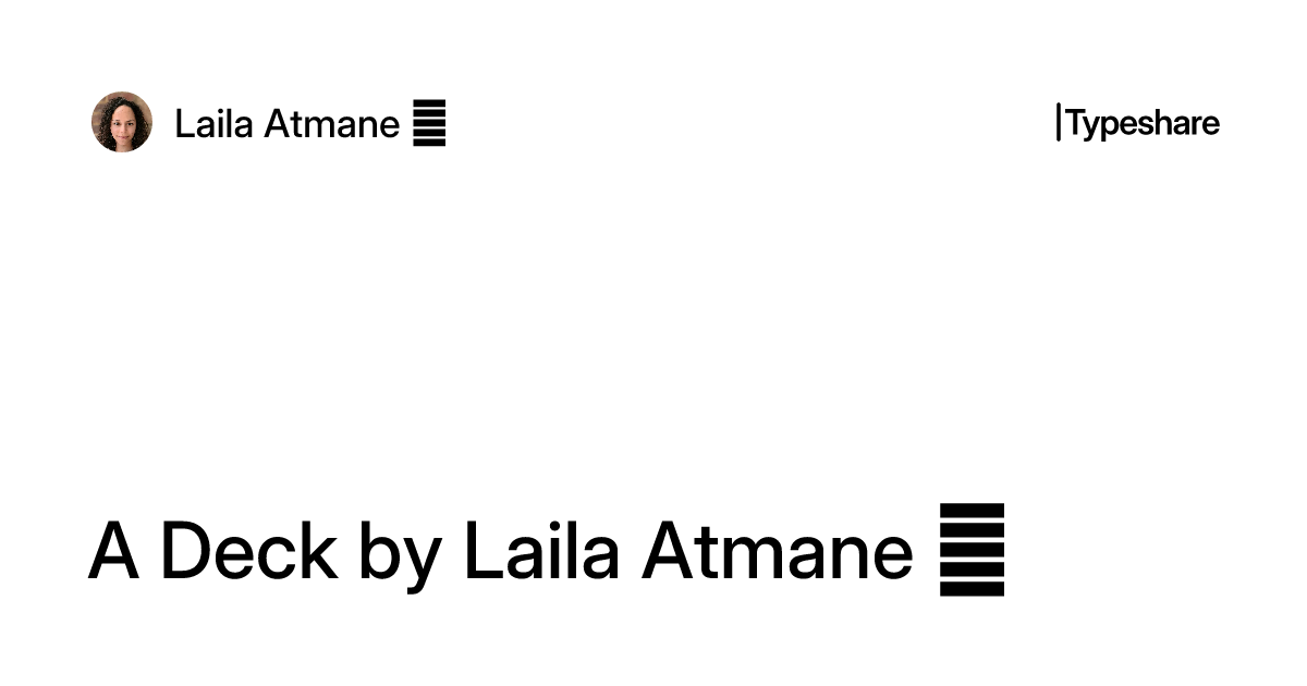 Api Laila A Deck by Laila Atmane