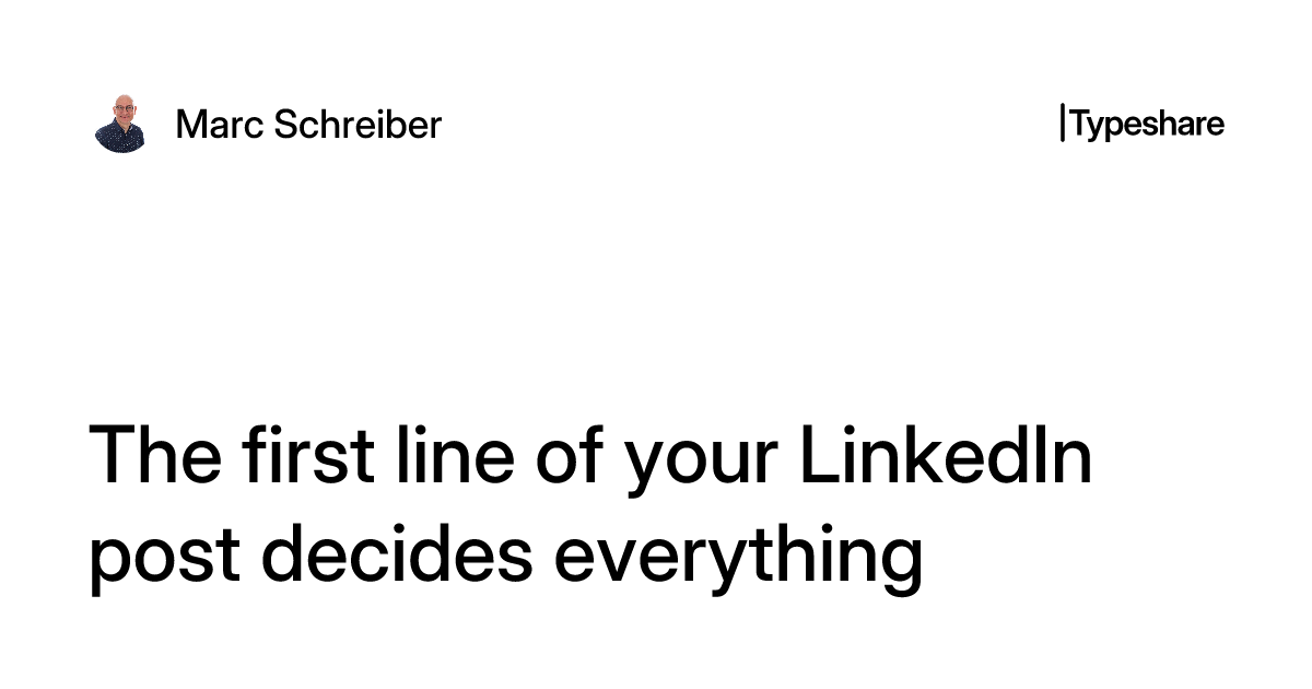 The first line of your LinkedIn post decides everything