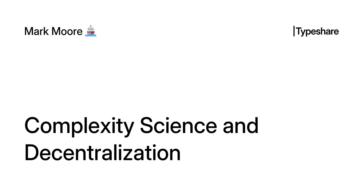 Complexity Science and Decentralization