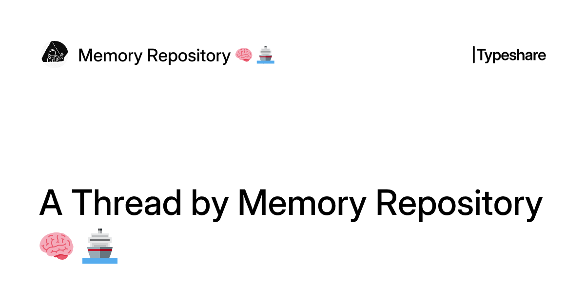 A Thread by Memory Repository 🧠 🚢