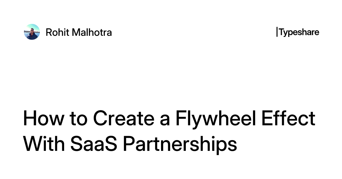 Flywheels Effect Software How to Create a Flywheel Effect With SaaS Partnerships
