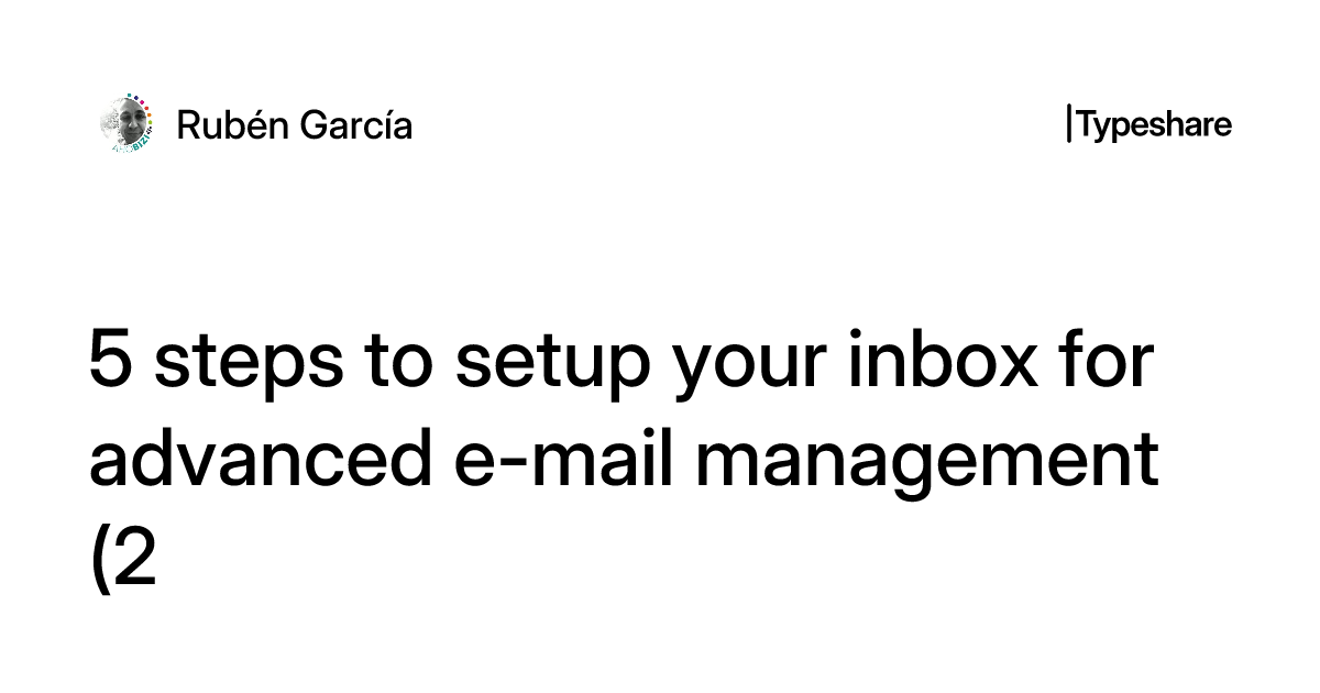 5 steps to setup your inbox for advanced e-mail management (2)