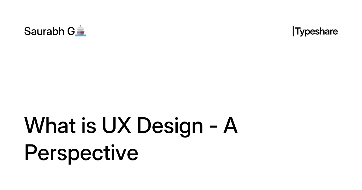 What is UX Design - A Perspective
