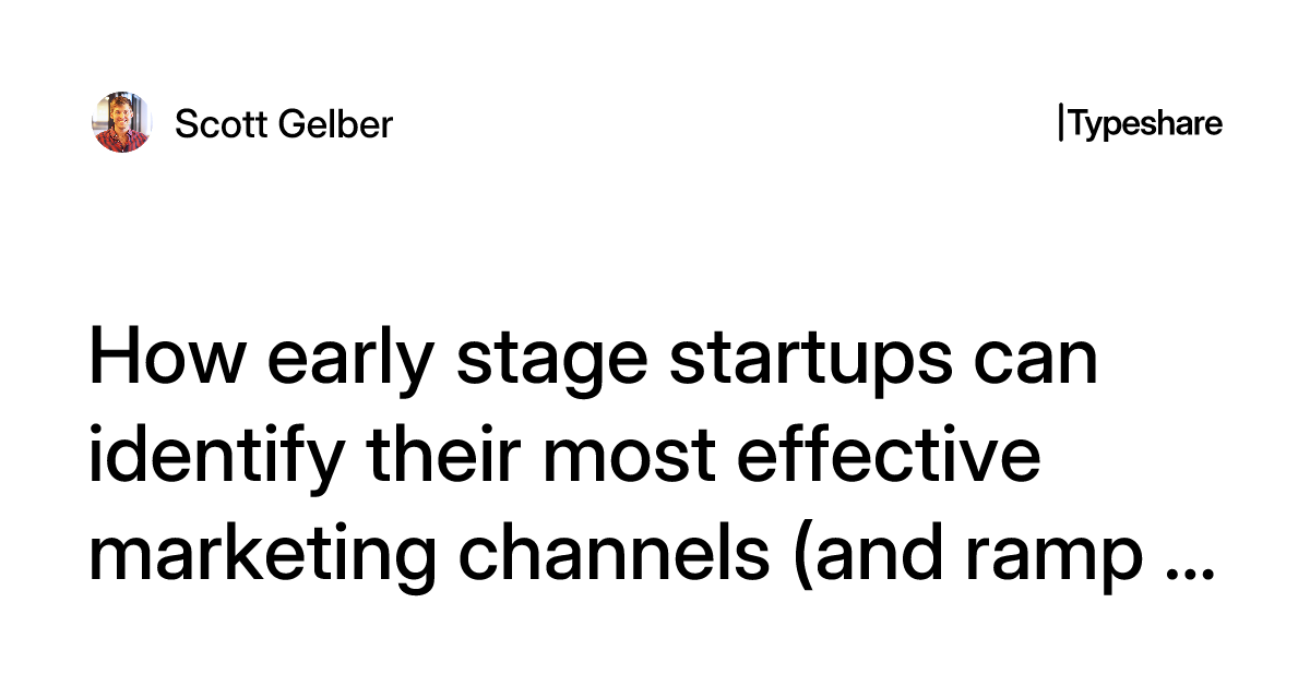 Early Ramp Up How early stage startups can identify their most effective marketing ...